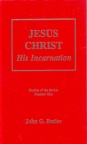 Jesus Christ: His Incarnation